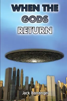 Cuando los dioses regresan - When the Gods Return