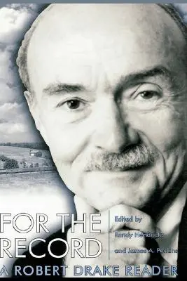 Para que conste: Una lectura de Robert Drake - For the Record: A Robert Drake Reader