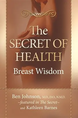 El secreto de la salud: La sabiduría del pecho - The Secret of Health: Breast Wisdom