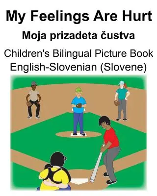 Inglés-esloveno (esloveno) My Feelings Are Hurt/Moja prizadeta čustva Libro infantil bilingüe ilustrado - English-Slovenian (Slovene) My Feelings Are Hurt/Moja prizadeta čustva Children's Bilingual Picture Book