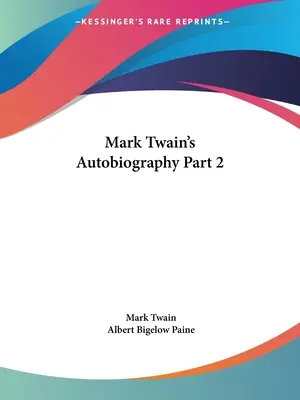 Autobiografía de Mark Twain Parte 2 - Mark Twain's Autobiography Part 2