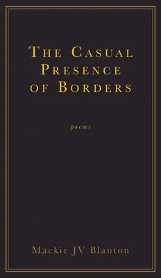 La presencia casual de las fronteras - The Casual Presence of Borders