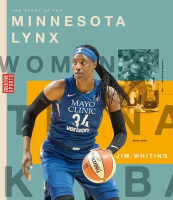 La historia de las Minnesota Lynx - The Story of the Minnesota Lynx