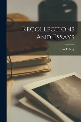 Recuerdos y ensayos - Recollections And Essays