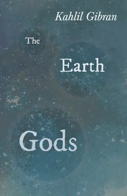 Los dioses de la tierra - The Earth Gods