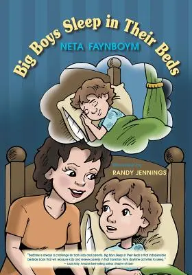 Los niños grandes duermen en su cama - Big Boys Sleep in their Beds