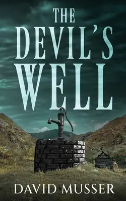 El pozo del diablo - The Devil's Well