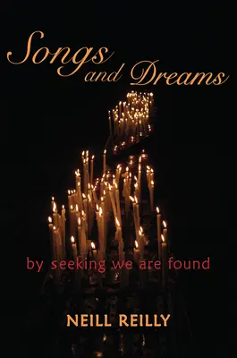 Cantos y sueños: Buscando nos encontramos - Songs and Dreams: By Seeking We Are Found