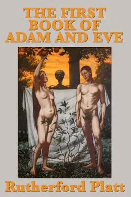 El primer libro de Adán y Eva - The First Book of Adam and Eve