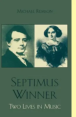 Septimus Winner: Dos vidas en la música - Septimus Winner: Two Lives in Music