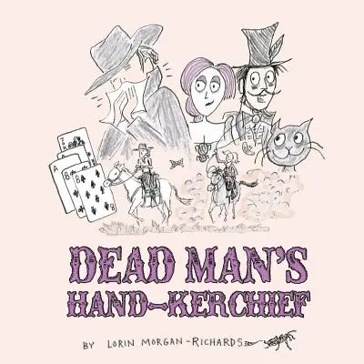 El pañuelo del muerto: El trato con la familia del adiós - Dead Man's Hand-kerchief: Dealing with the Goodbye Family