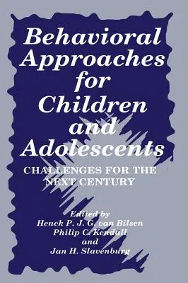 Enfoques conductuales para niños y adolescentes: Retos para el próximo siglo - Behavioral Approaches for Children and Adolescents: Challenges for the Next Century