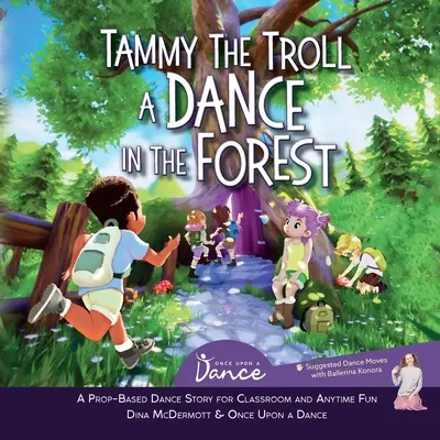 Tammy, el gnomo: Un baile en el bosque - Tammy the Troll: A Dance in the Forest