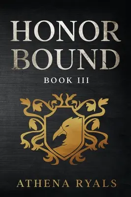 Honor Bound: Libro 3 - Honor Bound: Book 3