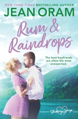 Ron y gotas de lluvia: Un dulce romance en Blueberry Springs - Rum and Raindrops: A Blueberry Springs Sweet Romance