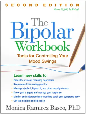 El libro de trabajo bipolar: Herramientas para controlar sus cambios de humor - The Bipolar Workbook: Tools for Controlling Your Mood Swings