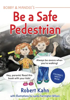 Bobby y Mandee's Street Smarts: Cómo ser un peatón seguro - Bobby and Mandee's Street Smarts: How to Be a Safe Pedestrian