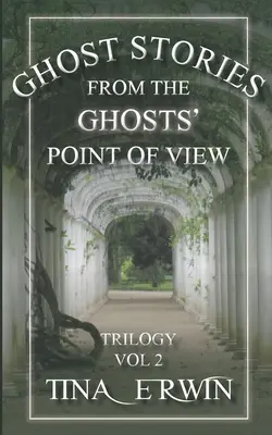 Historias de fantasmas desde el punto de vista de los fantasmas, Vol. 2 - Ghost Stories from the Ghosts' Point of View, Vol. 2