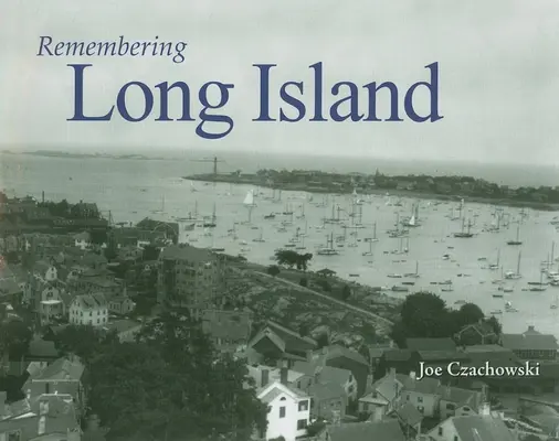 Recordando Long Island - Remembering Long Island