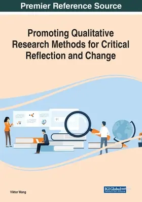 Promoción de métodos de investigación cualitativa para la reflexión crítica y el cambio - Promoting Qualitative Research Methods for Critical Reflection and Change