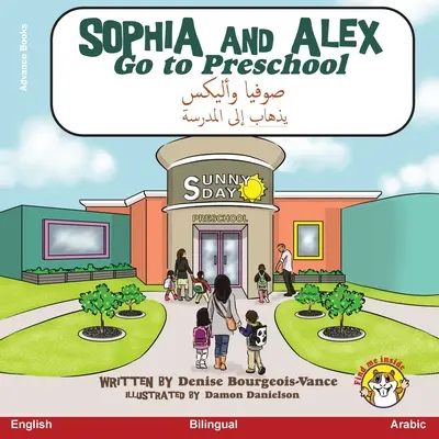 Sophia y Alex van a preescolar: صوفيا وأليكس يذهاب &# - Sophia and Alex Go to Preschool: صوفيا وأليكس يذهاب &#