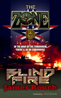 Fuego ciego: la zona - Blind Fire: The Zone