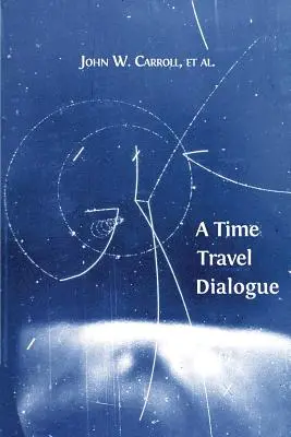 Un diálogo para viajar en el tiempo - A Time Travel Dialogue