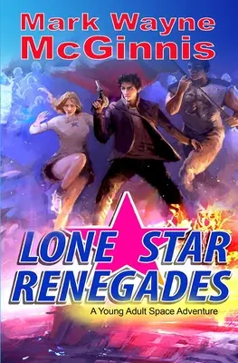 Renegados de la Estrella Solitaria - Lone Star Renegades