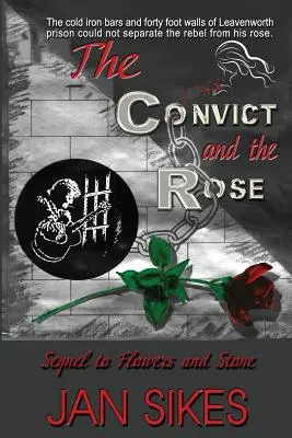 El convicto y la rosa - The Convict and the Rose