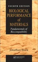 Comportamiento biológico de los materiales: Fundamentos de Biocompatibilidad, Cuarta Edición - Biological Performance of Materials: Fundamentals of Biocompatibility, Fourth Edition