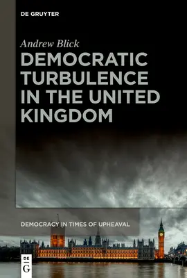 Turbulencias democráticas en el Reino Unido - Democratic Turbulence in the United Kingdom