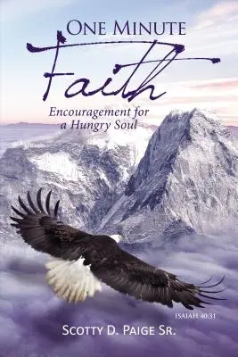 Un minuto de fe: Aliento para un alma hambrienta - One Minute Faith: Encouragement for a Hungry Soul