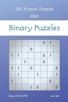 Puzzles Binarios - 200 Puzzles Normales 8x8 Vol.26 - Binary Puzzles - 200 Normal Puzzles 8x8 vol.26