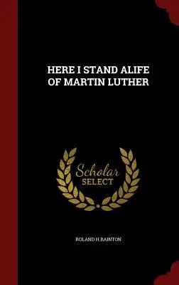 Here I Stand La vida de Martín Lutero - Here I Stand Alife of Martin Luther