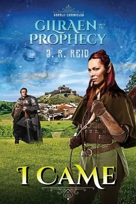 Crónicas de Jaralii: Vine Gilraen y la profecía - Jaralii Chronicles: I Came: Gilraen and the Prophecy