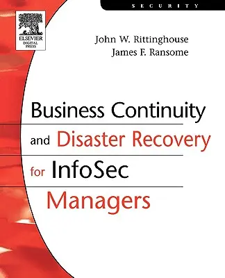 Continuidad de negocio y recuperación de desastres para gestores de seguridad de la información - Business Continuity and Disaster Recovery for InfoSec Managers