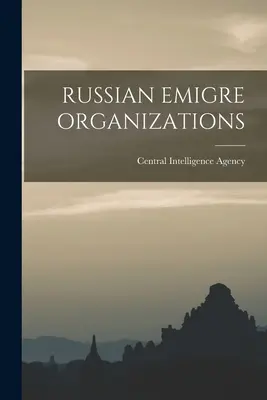 Organizaciones de emigrantes rusos - Russian Emigre Organizations