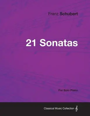 21 Sonatas - Para Piano Solo - 21 Sonatas - For Solo Piano