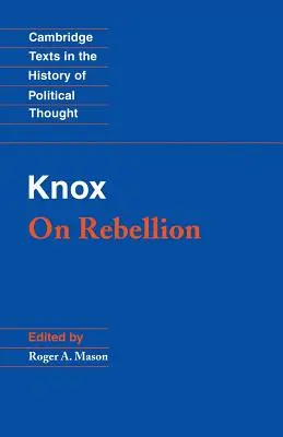 Knox Sobre la rebelión - Knox: On Rebellion