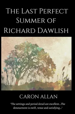 El último verano perfecto de Richard Dawlish - The Last Perfect Summer of Richard Dawlish