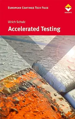 Pruebas aceleradas: Intemperismo natural y artificial en la industria de recubrimientos - Accelerated Testing: Nature and Artificial Weathering in the Coatings Industry