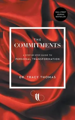 Los Compromisos: Una guía paso a paso para la transformación personal - The Commitments: A Step-by-Step Guide to Personal Transformation