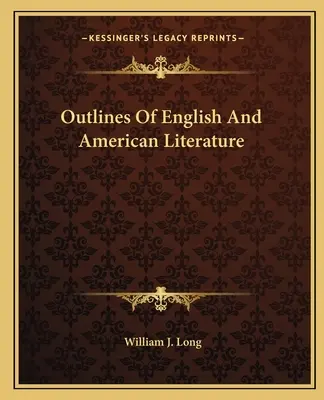 Esbozos de literatura inglesa y estadounidense - Outlines Of English And American Literature