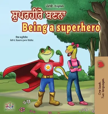 Ser un Superhéroe (Libro bilingüe inglés panyabí para niños -India): Punjabi Gurmukhi - Being a Superhero (Punjabi English Bilingual Book for Kids -India): Punjabi Gurmukhi