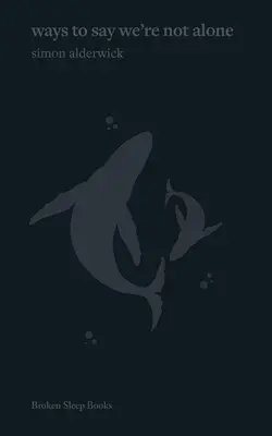 maneras de decir que no estamos solos - ways to say we're not alone