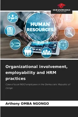 Implicación organizativa, empleabilidad y prácticas de gestión de recursos humanos - Organizational involvement, employability and HRM practices