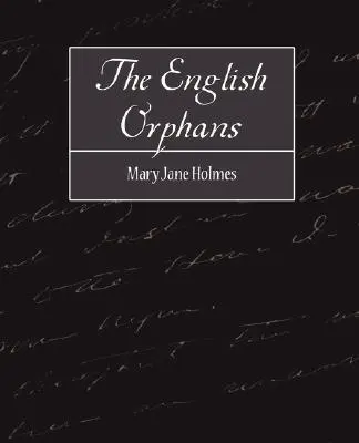 Los huérfanos ingleses - The English Orphans