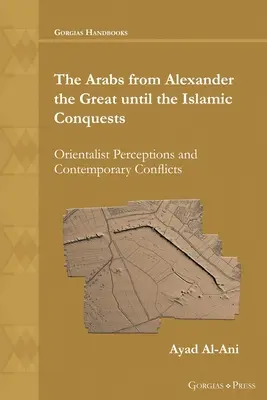 Los árabes desde Alejandro Magno hasta las conquistas islámicas - The Arabs from Alexander the Great until the Islamic Conquests