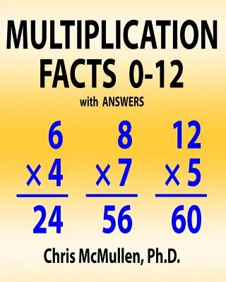 Datos de multiplicación 0-12 con respuestas: Mejora tu fluidez matemática - Multiplication Facts 0-12 with Answers: Improve Your Math Fluency Worksheets