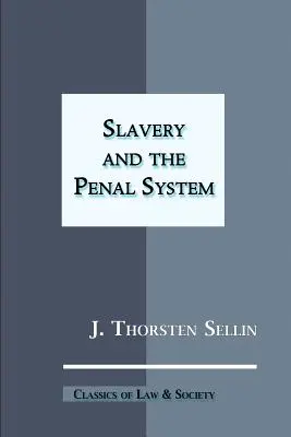 Esclavitud y sistema penal - Slavery and the Penal System